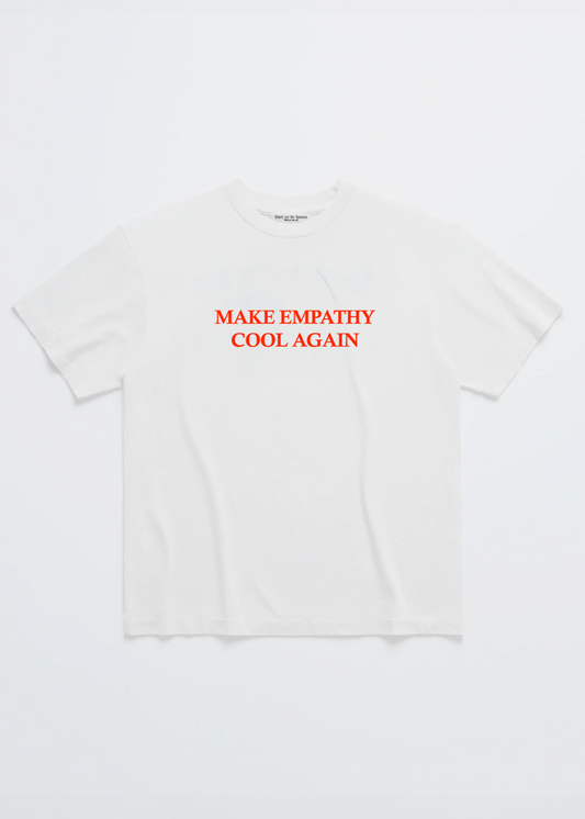 MAKE EMPATHY COOL AGAIN TEE