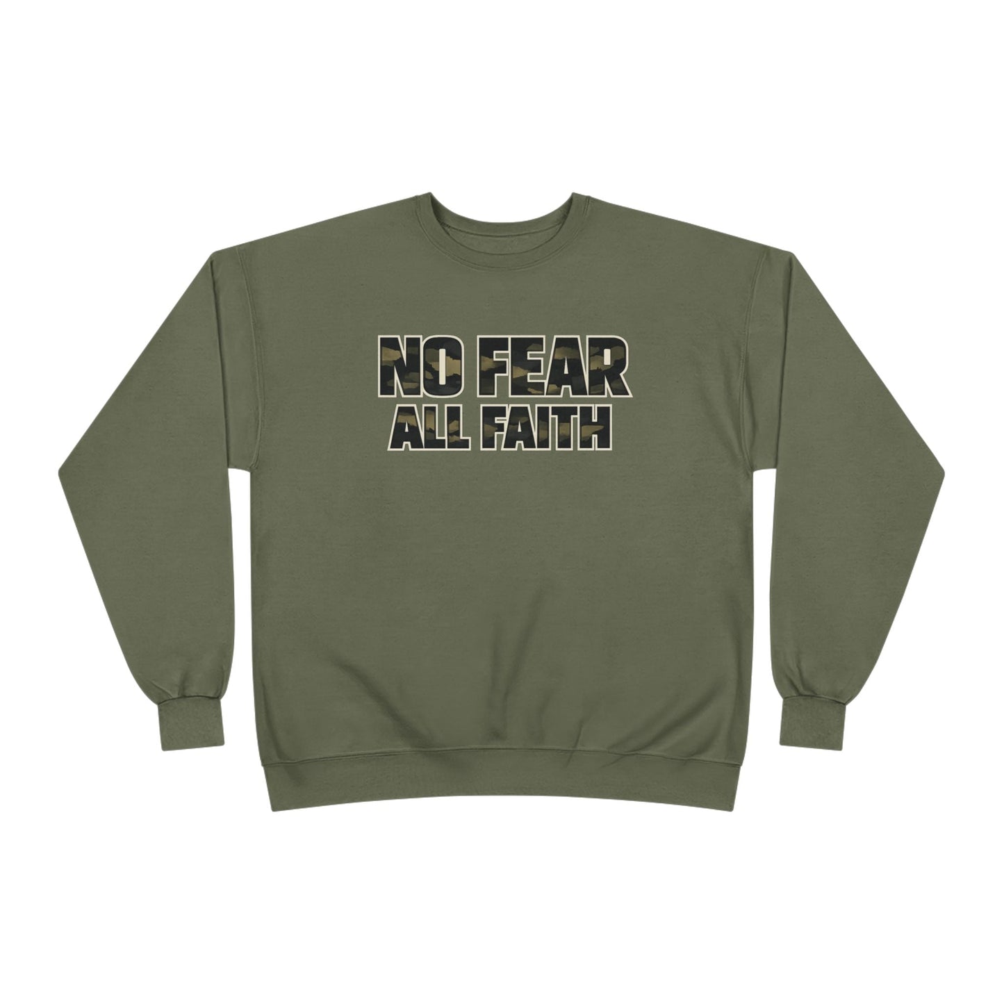 No Fear All Faith Crewneck — 2 Timothy 1:7 Inspirational Sweatshirt